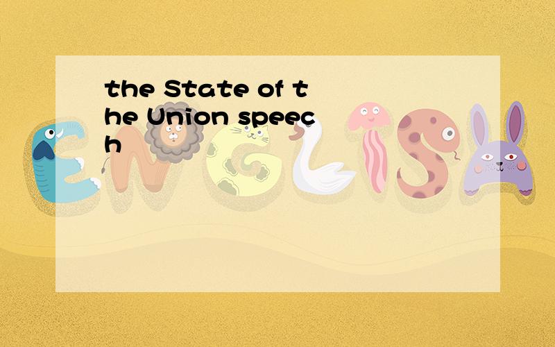 the State of the Union speech